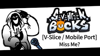 FNF - 17 Bucks - Miss me [V-Slice / Mobile] Port