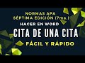 NORMAS APA: HACER CITA DE UNA CITA EN WORD, SÉPTIMA EDICIÓN (7ma.) PASO A PASO