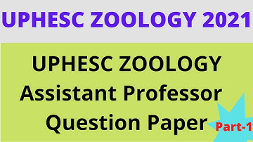 UPHESC ASSISTANT PROFESSOR  QUESTION PAPER || uphesc zoology previous year question paper (PART-1)
