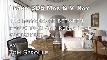 3DS Max & V-Ray Tutorial | Understanding Reflection and Reflective Glossiness