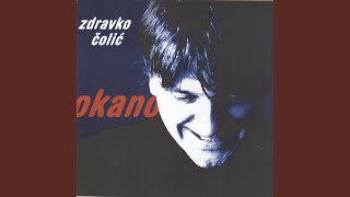 Video thumbnail of "Zdravko Čolić - Noc Mi Te Duguje"