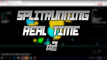 Agar.io | SplitRunning RealTime #2 |