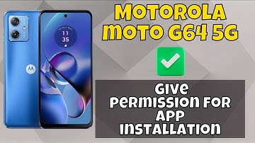 Motorola Moto G64 5g Allow app install form unknown apps | Give permission for app installation