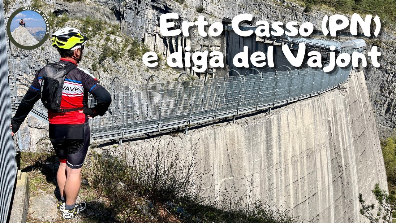 Casso Erto e diga del Vajont