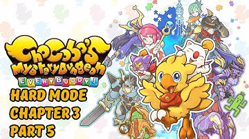 Chocobo’s Mystery Dungeon: Every Buddy! Hard Difficulty Walkthrough Chapter 3 Part 5