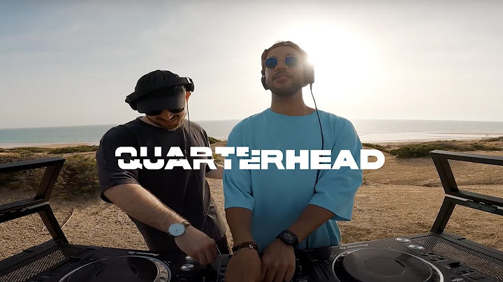 "You Will See" Summer House Music DJ Set by Quarterhead @  Andalusia Pt.1