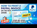 How to Print a PayPal Invoice on the Web 2026 Step by Step Beginner Guide 2 Min