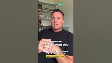 NEW EPISODE! False Memory OCD
