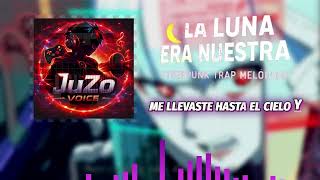 La Luna Era Nuestra — JuZo Voice 🌙 | Cyberpunk Trap Melódico