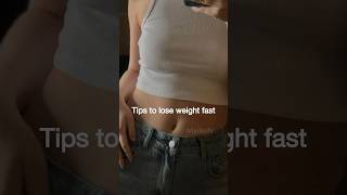 Tips to lose weight fast ??‍♀️ shorts weightloss