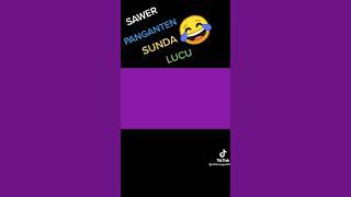SAWER PANGANTEN SUNDA LUCU🤣🤣🤣🤣