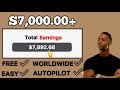 Earn $7,000 For Free On Autopilot | Full Make Money Online Tutorial (2021) Make Money Online