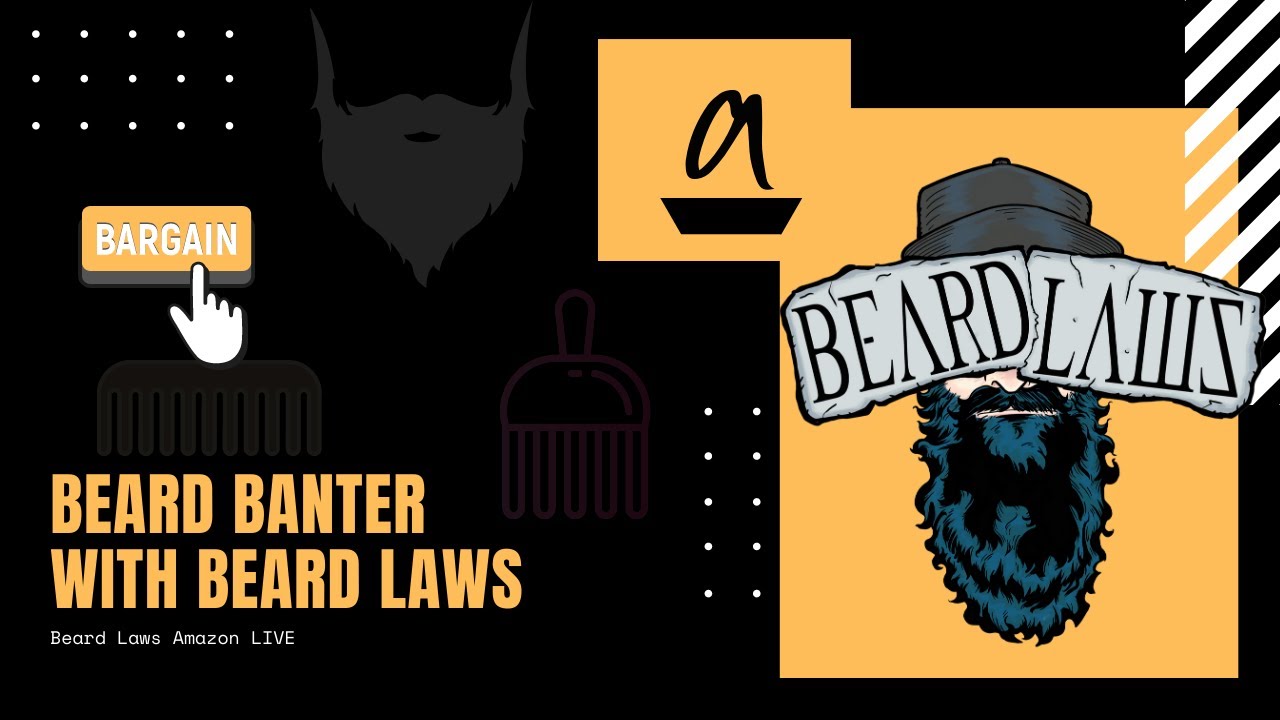 Amazon LIVE Beard Banter By Beard Laws