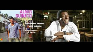 MOCOTÓ COM PIMENTA - ALMIR GUINETO ALMIR