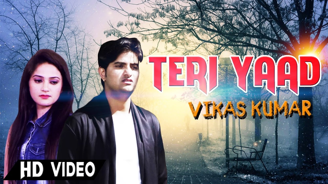 Teri Yaad  Vikas Kumar Hat Ja Tau Fame   New Haryanvi Video Song