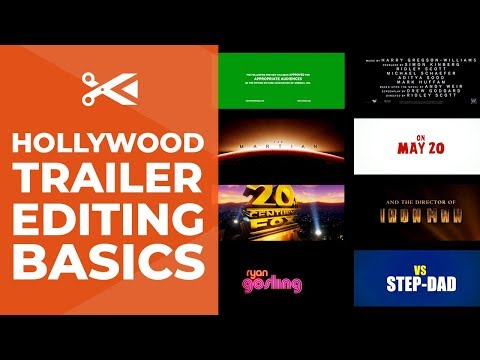 hollywood-trailer-editing-basics:-the-visuals