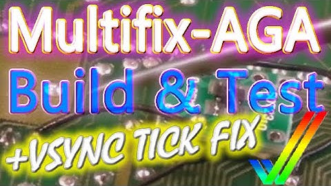 Commodore Amiga AGA Multifix & VSYNC Tick Fix (Scandoubler / De-Interlace Card) - Part 1