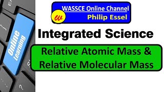 27. Matter - Relative Atomic Mass & Relative Molecular Mass
