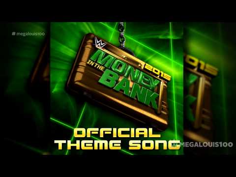 WWE Money In The Bank 2015 Official Theme Song - "Money In The Bank" With Download Link