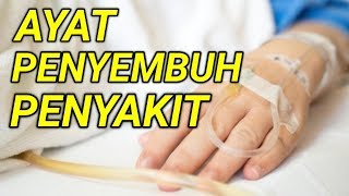 AYAT PENYEMBUH ORANG SAKIT|| Cahaya Quran