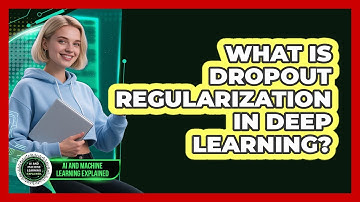 What Is Dropout Regularization In Deep Learning?