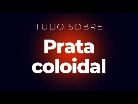 Tudo sobre Prata Coloidal. Live de esclarecimento.  #pratacoloidal