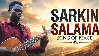 Sarkin Salama (King of Peace) | Kaestrings & Apostle Joshua Selman | Cover by Timmy Caleb