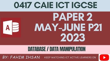 IGCSE ICT 0417 || P21 || 2023 || May - June || Database
