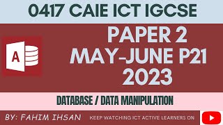 IGCSE ICT 0417 || P21 || 2023 || May  June || Database