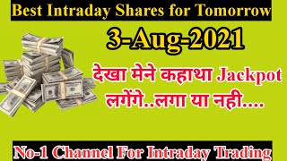 Best Intraday Trading Stocks for 3 Aug 2021 | Intraday Stocks Analysis for Tomorrow 3 Aug 2021