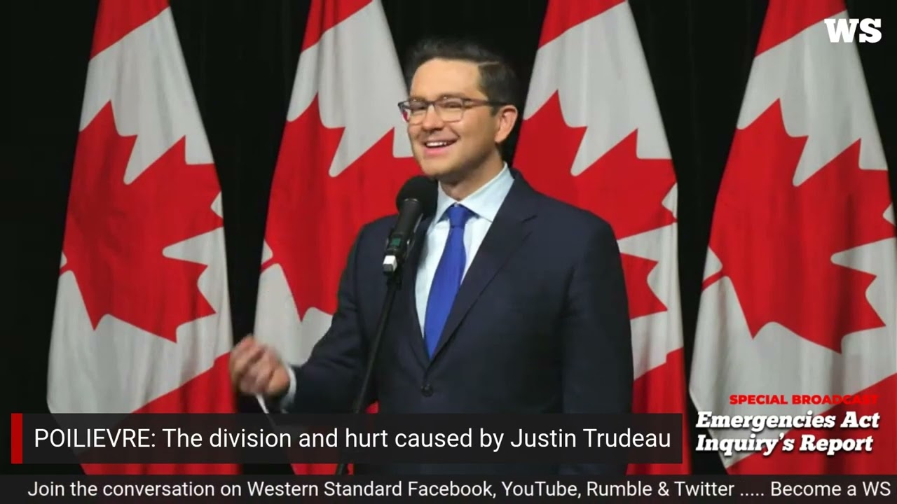 Pierre Poilievre - the division and hurt caused by Justin Trudeau