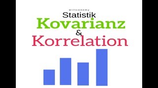 Kovarianz und Korrelationskoeffizient in der Statistik | Beispielaufgabe | wirtconomy