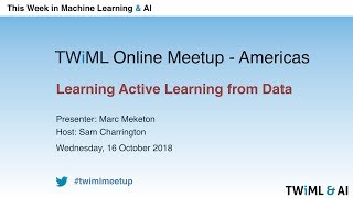 Learning Active Learning from Data – Meetup #13 – October 2018