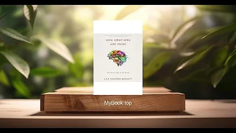 [Review] How Emotions Are Made: The Secret Life of the Brain (Lisa Feldman Barrett) Summarized