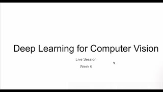 NPTEL TA session 5: Deep Learning for Computer Vision
