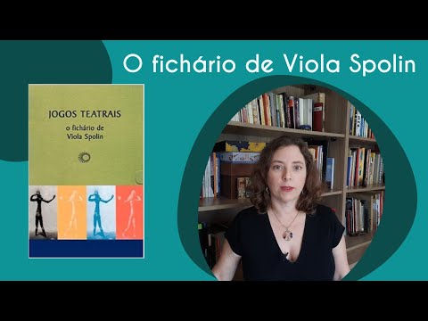 Jogos Teatrais - O fichário de Viola Spolin