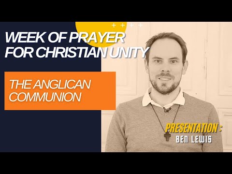 Day 6 - The Anglican Communion - Benjamin Lewis