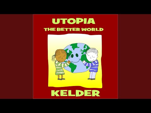 UTOPIA, the better world