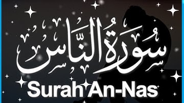 Quran 114. Surah An-Nas|Surah Nas 20 Times|سورة الناس|Learning Quran Surah An Nas|Tilawat Surah