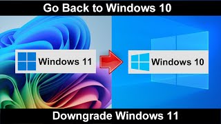 ✨Go Back to Windows 10 from Windows 11 24h2 after Update\Downgrade Windows 11 No Data loss & license