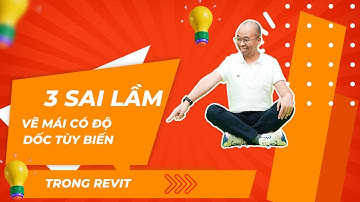 Lộ trình học revit - 3 sai lầm vẽ mái có độ dốc tùy biến trong revit l Gizento #revit #tuhocrevit