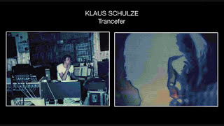 Klaus Schulze - Trancefer