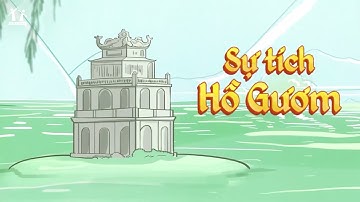 Kể chuyện văn bản "Sự tích Hồ Gươm"  - Ngữ văn Lớp 6 - Cô Nguyễn Thị Nga [HOCMAI]