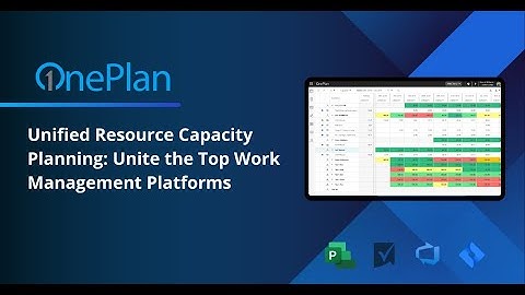 Unified Resource Capacity Planning Unite the Top Work Management Platforms