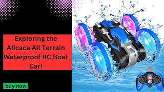 Exploring the Allcaca All Terrain Waterproof RC Boat Car! || Toys For Kids || Remote Control Car