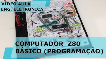 PROGRAMANDO O COMPUTADOR BÁSICO Z80 | Vídeo Aula #164