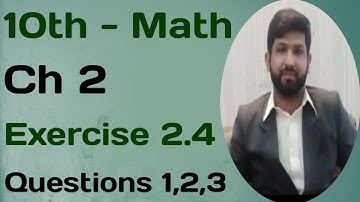 10th Class Math || Science group || Chapter#1 Exercise# 2.4 Question#1,2,3 || Punjab textbook