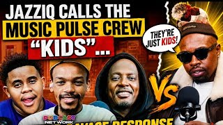 JazziQ Calls the Music Pulse Crew "Kids"... Their Savage Response Left Everyone Speechless!