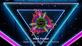 Mark Forster - Übermorgen (Royal Electro Remix)