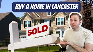 Buy a home in Lancaster PA! How to get your offer accepted!